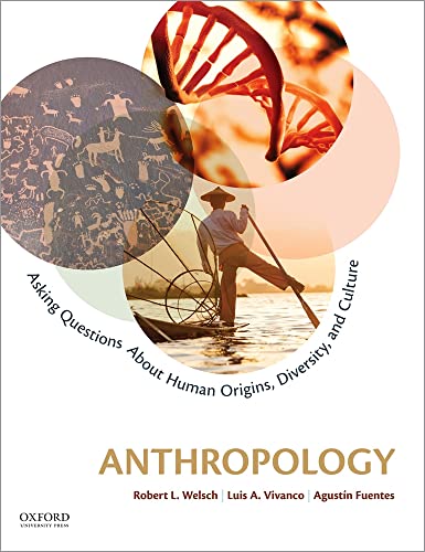 9780199947591: Anthropology: Asking Questions about Human Origins, Diversity, and Culture