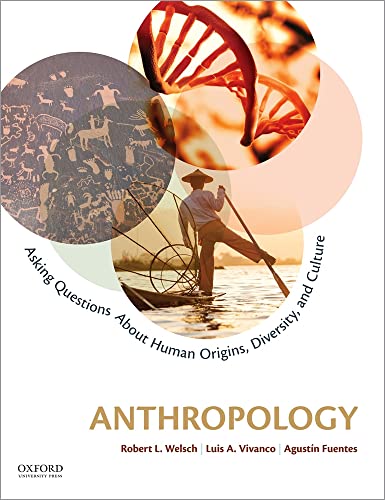 Imagen de archivo de Anthropology: Asking Questions about Human Origins, Diversity, and Culture a la venta por ThriftBooks-Atlanta