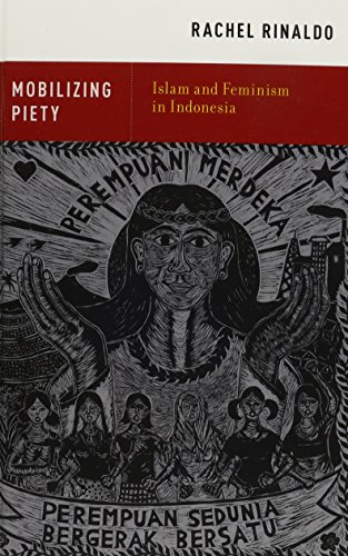 9780199948109: Mobilizing Piety: Islam and Feminism in Indonesia