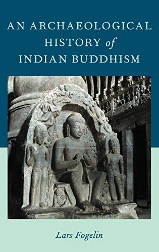 Beispielbild fr An Archaeological History of Indian Buddhism (Oxford Handbooks) zum Verkauf von HPB-Diamond