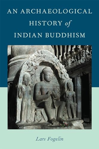 Stock image for An Archaeological History of Indian Buddhism for sale by GF Books, Inc.