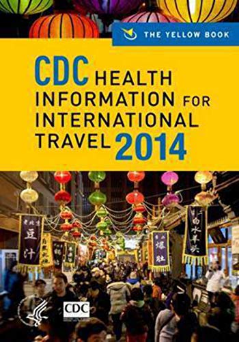 Stock image for CDC Health Information for International Travel 2014 : The Yellow Book for sale by Better World Books