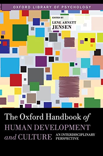 Imagen de archivo de The Oxford Handbook of Human Development and Culture: An Interdisciplinary Perspective (Oxford Library of Psychology) a la venta por GF Books, Inc.