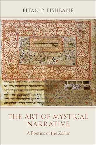 Stock image for The Art of Mystical Narrative: A Poetics of the Zohar for sale by Bad Animal