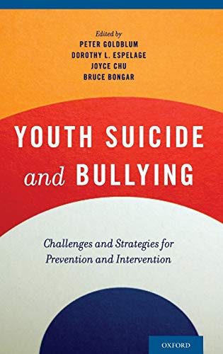 Stock image for Youth Suicide and Bullying: Challenges and Strategies for Prevention and Intervention for sale by BooksRun