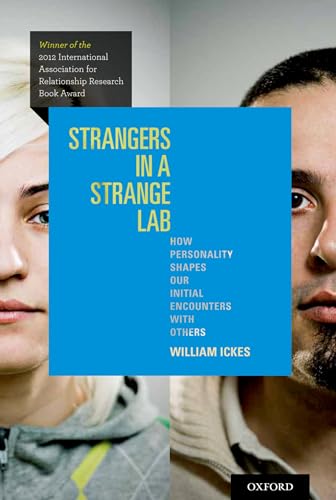 Beispielbild fr Strangers in a Strange Lab : How Personality Shapes Our Initial Encounters with Others zum Verkauf von Better World Books