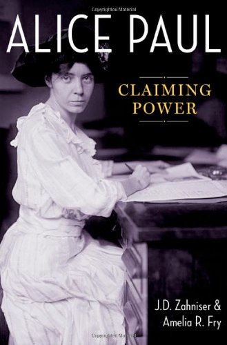 9780199958429: Alice Paul: Claiming Power