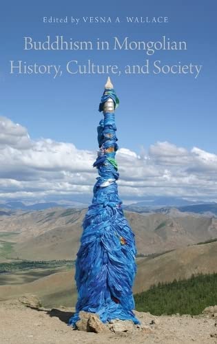 Beispielbild fr Buddhism in Mongolian History, Culture, and Society zum Verkauf von Books Puddle