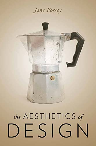 Imagen de archivo de The Aesthetics of Design a la venta por Revaluation Books