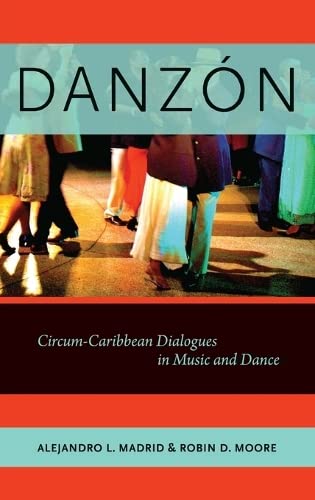 Beispielbild fr Danzon Circum-Carribean Dialogues in Music and Dance (Hardback) zum Verkauf von Iridium_Books