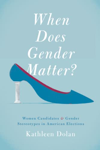 9780199968282: WHEN DOES GENDER MATTER? P: Women Candidates And Gender Stereotypes In American Elections