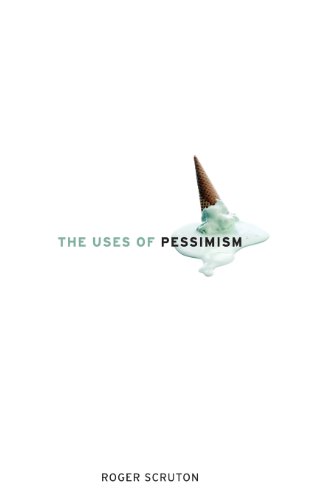 Imagen de archivo de The Uses of Pessimism a la venta por Blackwell's