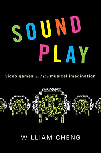 Beispielbild fr Sound Play: Video Games and the Musical Imagination zum Verkauf von Blackwell's