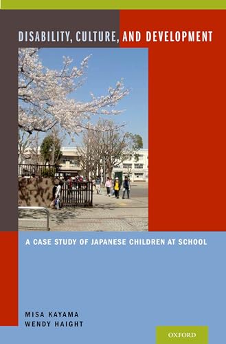 Beispielbild fr Disability, Culture, and Development: A Case Study of Japanese Children at School zum Verkauf von WorldofBooks