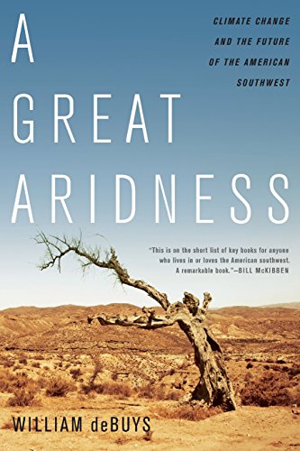 Stock image for A Great Aridness: Climate Change and the Future of the American Southwest for sale by Goodwill of Colorado