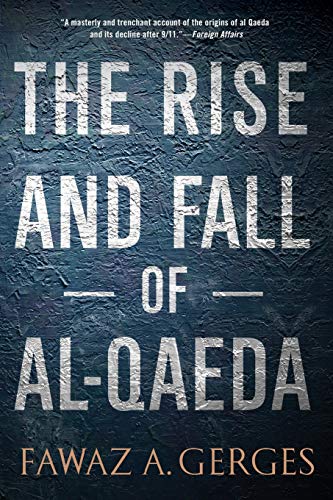 Stock image for The Rise and Fall of Al-Qaeda for sale by Bellwetherbooks