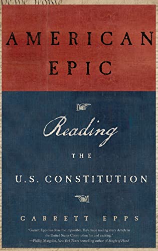 Beispielbild fr American Epic: Reading the U.S. Constitution zum Verkauf von ZBK Books