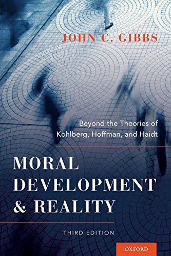 Beispielbild fr Moral Development and Reality: Beyond The Theories Of Kohlberg, Hoffman, And Haidt zum Verkauf von Goodwill Books