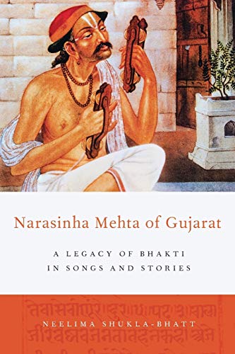 Stock image for Narasinha Mehta of Gujarat: A Legacy of Bhakti in Songs and Stories for sale by Ed's Editions LLC, ABAA