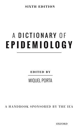 Imagen de archivo de A Dictionary of Epidemiology a la venta por Better World Books