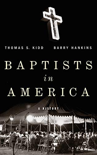 Beispielbild fr Baptists in America: A History zum Verkauf von HPB-Red