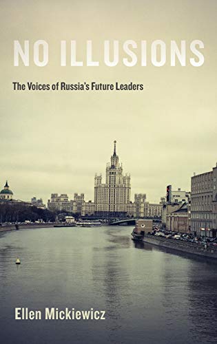 Imagen de archivo de No Illusions: The Voices of Russia's Future Leaders a la venta por ThriftBooks-Atlanta