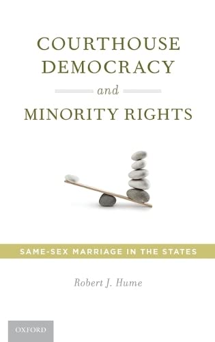 Imagen de archivo de Courthouse Democracy and Minority Rights : Same-Sex Marriage in the States a la venta por Better World Books