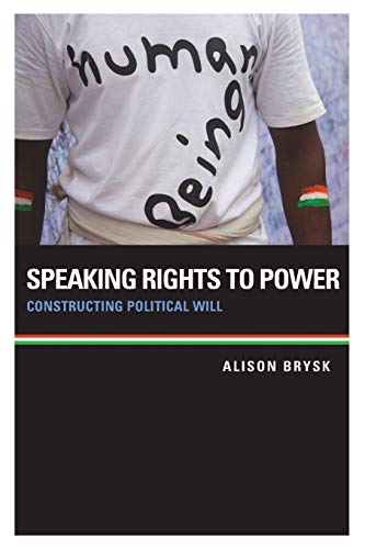 Beispielbild fr Speaking Rights to Power: Constructing Political Will zum Verkauf von BooksRun