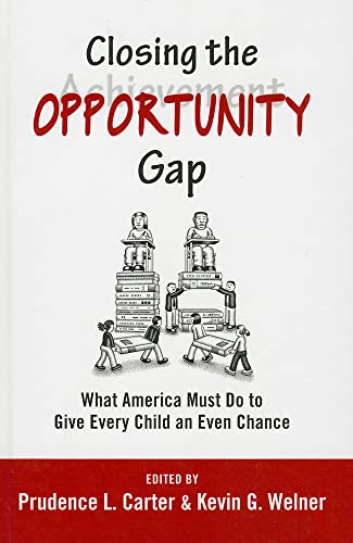 Stock image for Closing the Opportunity Gap: What America Must Do to Give Every Child an Even Chance for sale by HPB-Red