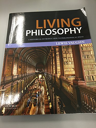 Stock image for Living Philosophy: A Historical Introduction to Philosophical Ideas for sale by Goodwill Books