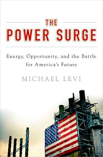 Stock image for The Power Surge : Energy, Opportunity, and the Battle for America's Future for sale by Better World Books