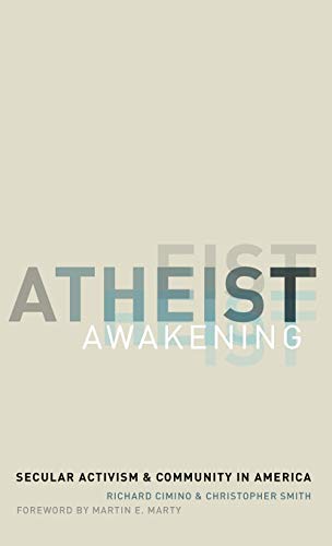 Stock image for Atheist Awakening : Secular Activism and Community in America for sale by Better World Books: West