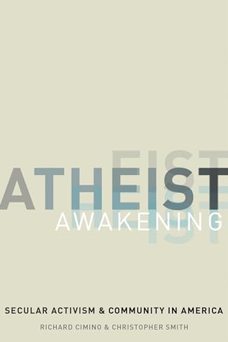 Stock image for Atheist Awakening : Secular Activism and Community in America for sale by Better World Books: West