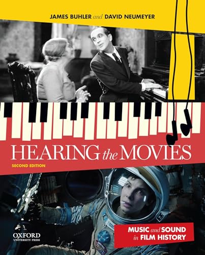 9780199987719: HEARING THE MOVIES 2/E: Music and Sound in Film History