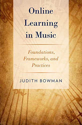 9780199988174: Online Learning in Music: Foundations, Frameworks, and Practices