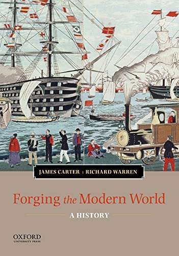 Beispielbild fr Forging the Modern World: A History zum Verkauf von ThriftBooks-Dallas