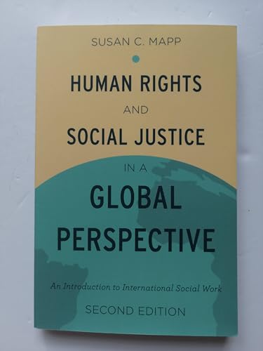 Beispielbild fr Human Rights and Social Justice in a Global Perspective: An Introduction To International Social Work zum Verkauf von BooksRun