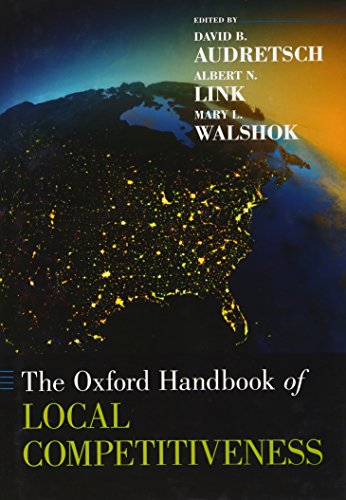 9780199993307: The Oxford Handbook of Local Competitiveness (Oxford Handbooks)