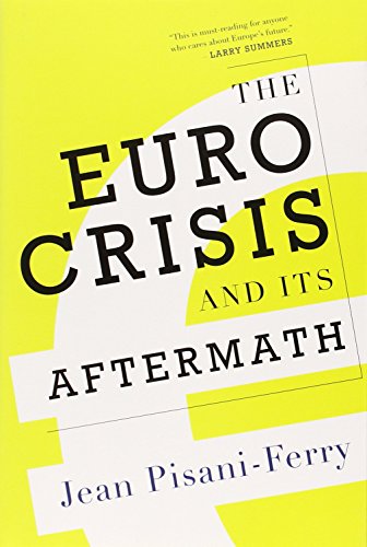 Beispielbild fr The Euro Crisis and Its Aftermath zum Verkauf von WorldofBooks