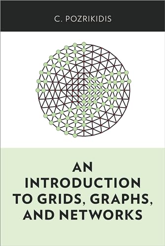 Imagen de archivo de An Introduction to Grids, Graphs, and Networks a la venta por Books Puddle