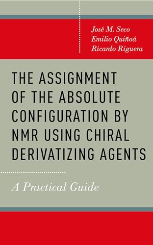 Immagine dell'editore per The Assignment of the Absolute Configuration by Nmr Using Chiral Derivatizing Agents: A Practical Guide venduto da Studibuch