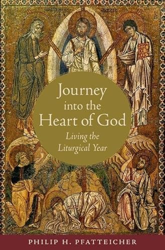 Beispielbild fr Journey into the Heart of God: Living the Liturgical Year zum Verkauf von SecondSale