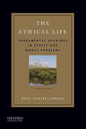 Imagen de archivo de The Ethical Life: Fundamental Readings in Ethics and Moral Problems a la venta por BookHolders