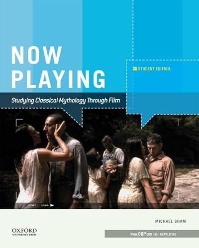 Stock image for NOW PLAYING- STUDYING CLASICAL MYTHOLOGY THROUGH FILM- STUDENT EDITION for sale by HPB-Red
