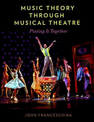 9780199999545: Music Theory through Musical Theatre: Putting It Together