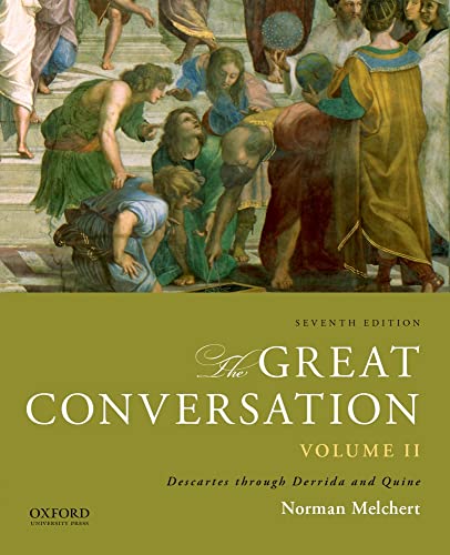 Stock image for The Great Conversation, Volume 2: A Historical Introduction to Philosophy: Descartes Through Derrida and Quine for sale by ThriftBooks-Atlanta
