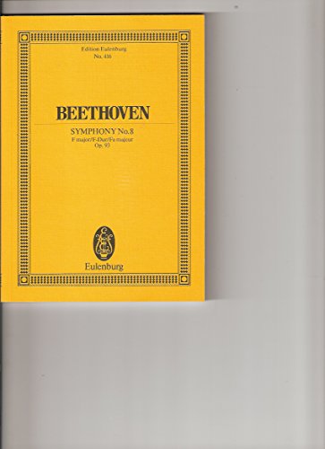 Imagen de archivo de Symphony No. 8 F major - op. 93 - Eulenberg Miniature Scores - Orchestra - study score - (ETP 416) a la venta por WorldofBooks