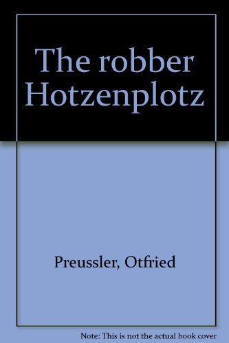 9780200712750: The robber Hotzenplotz