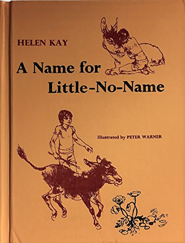 A name for Little-No-Name (9780200715331) by Helen Kay