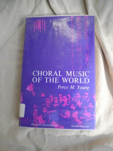 Stock image for Choral music of the world for sale by Wonder Book